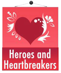 Heroes & Heartbreakers