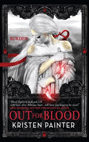 Out for Blood by Kristen Painter (House of Comarré #4)