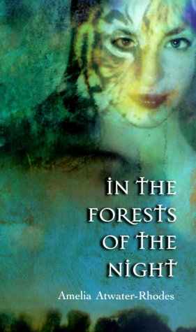 In the Forests of the Night by Amelia Atwater-Rhodes // VBC Review