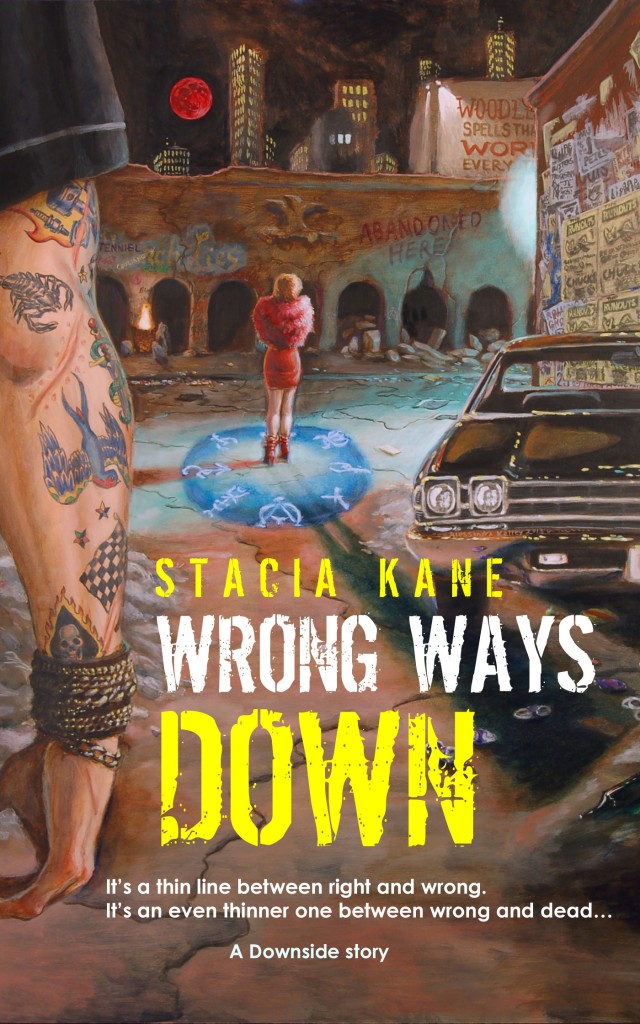 Wrong Ways Down by Stacia Kane (A Downside Story)