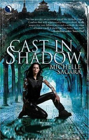 Cast in Shadow by Michelle Sagara 