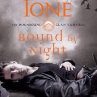 Early Review: Bound by Night by Larissa Ione (MoonBound Clan #1)