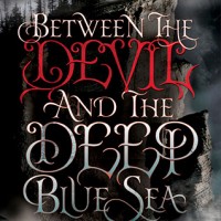 Review: Between the Devil and the Deep Blue Sea by April Genevieve Tucholke (Between #1)