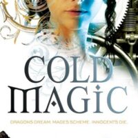 Review: Cold Magic by Kate Elliott (Spiritwalker #1)