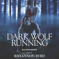 Review: Dark Wolf Running by Rhyannon Byrd (Bloodrunners #5)