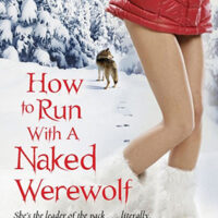 Review: How to Run with a Naked Werewolf by Molly Harper (Naked Werewolf #3)