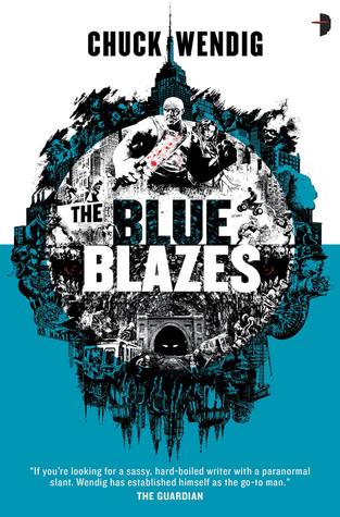 The Blue Blazes by Chuck Wendig // VBC Review