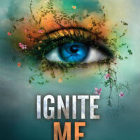 Review: Ignite Me by Tahereh Mafi (Shatter Me #3)