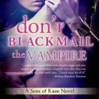 Review: Don’t Blackmail the Vampire by Tiffany Allee (Sons of Kane #2)
