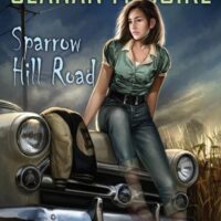 Review: Sparrow Hill Road by Seanan McGuire (Ghost Stories #1)