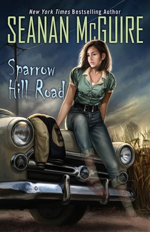 Sparrow Hill Road by Seanan McGuire // VBC Review