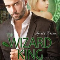 Review: The Wizard King by Dana Marie Bell (Heart’s Desire #3)