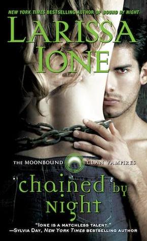 Chained by Night by Larissa Ione // VBC Review