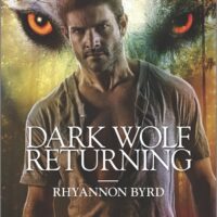 Review: Dark Wolf Returning by Rhyannon Byrd (Bloodrunners #6)