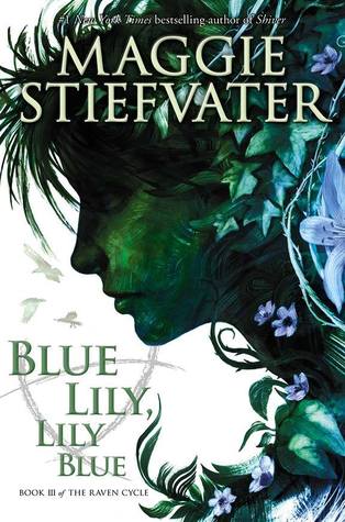 Blue Lily, Lily Blue by Maggie Stiefvater // Out October 2014