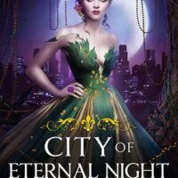 Early Review: City of Eternal Night by Kristen Painter (Crescent City #2)