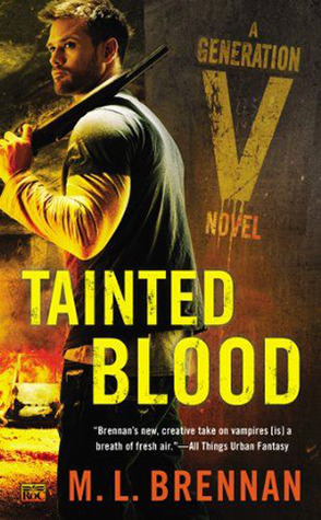 Tainted Blood by M.L. Brennan // VBC Review