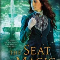Review: The Seat of Magic by J. Kathleen Cheney (The Golden City #2)
