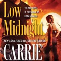 Review: Low Midnight by Carrie Vaughn (Kitty Norville #13)