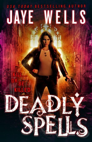 Deadly Spells by Jaye Wells // VBC Review