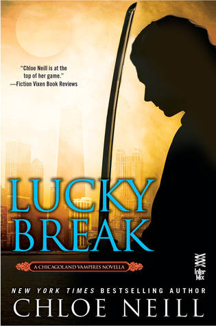 Lucky Break by Chloe Neill // VBC Review