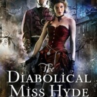 Release-Day Review: The Diabolical Miss Hyde by Viola Carr (Electric Empire #1)