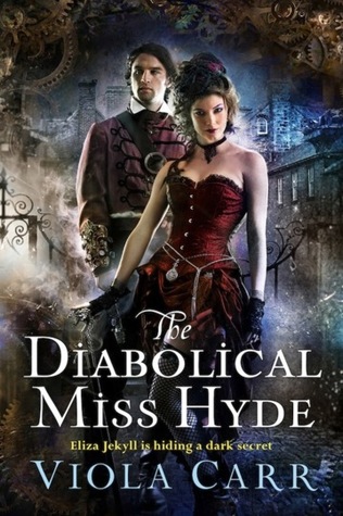 The Diabolical Miss Hyde by Viola Carr // VBC Review