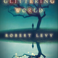 Review: The Glittering World by Robert Levy