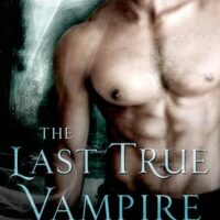 Vampire Book Recommendation & Giveaway: The Last True Vampire