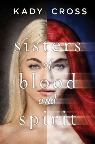 Sisters of Blood and Spirit by Kady Cross // VBC Review