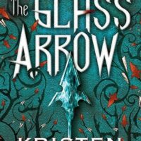 Review: The Glass Arrow by Kristen Simmons