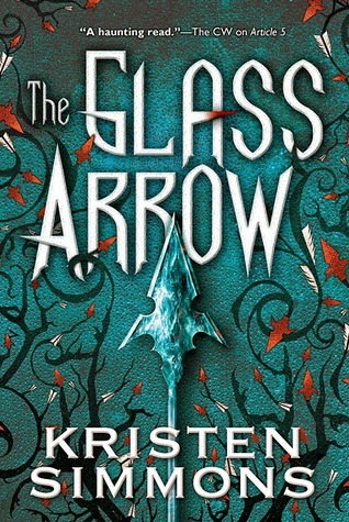 The Glass Arrow by Kristen Simmons // VBC Review