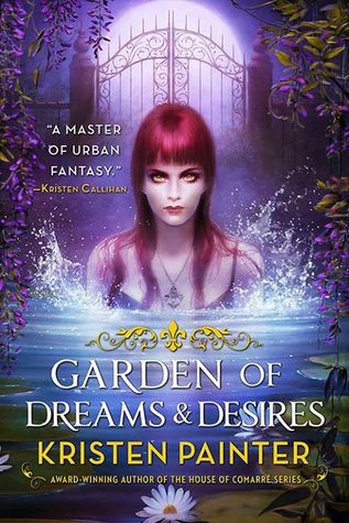 Garden of Dreams and Desires by Kristen Painter // VBC