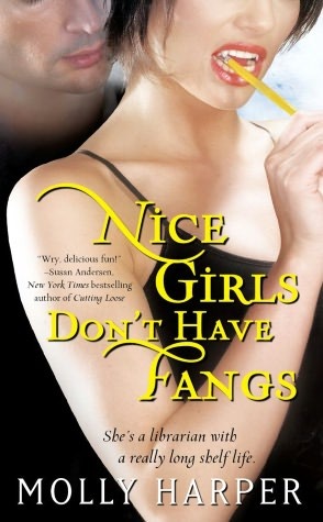 Nice Girls Don't Have Fangs by Molly Harper // VBC