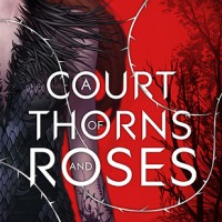 Review: A Court of Thorns and Roses by Sarah J. Maas