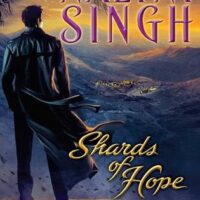 Early Review: Shards of Hope by Nalini Singh (Psy/Changeling #14)