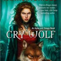 Review: Cry Wolf by Patricia Briggs (Alpha & Omega #1)