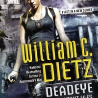 Review: Deadeye by William C. Dietz (Mutant Files #1)