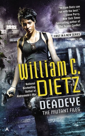 Deadeye by William C. Dietz // VBC Review