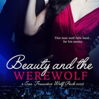 Early Review: Beauty and the Werewolf by Kristin Miller (San Francisco Wolf Pack #2)