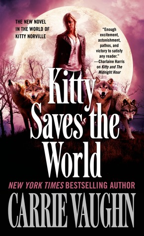 Kitty Saves the World by Carrie Vaughn // VBC Review