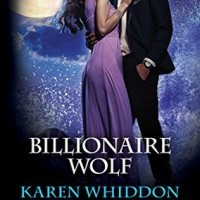Review: Billionaire Wolf by Karen Whiddon (The Pack)