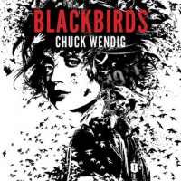 Review: Blackbirds by Chuck Wendig (Miriam Black #1)