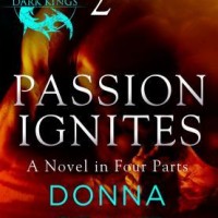 Release-Day Review: Passion Ignites Part 2 by Donna Grant (Dark Kings #7.2)