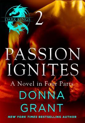 Passion Ignites Part 2 by Donna Grant // VBC