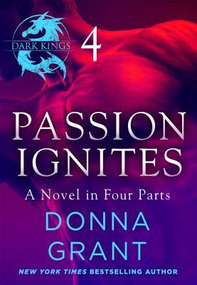 Passion Ignites Part 4 by Donna Grant // VBC