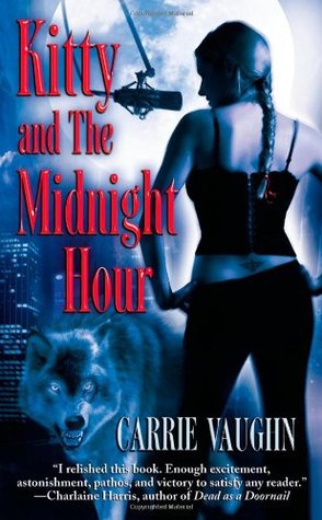 Kitty and the Midnight Hour by Carrie Vaughn // VBC Review