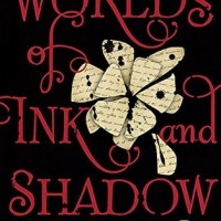 Early Review: Worlds of Ink and Shadow by Lena Coakley