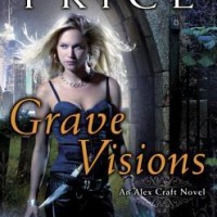 Review: Grave Visions by Kalayna Price (Alex Craft #4)