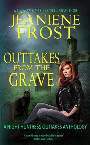 Outtakes from the Grave by Jeaniene Frost // VBC Review